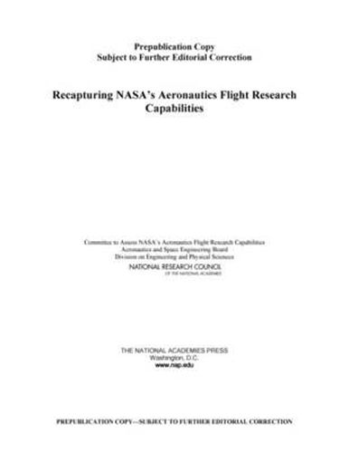 Recapturing NASA's Aeronautics Flight Research Capabilities