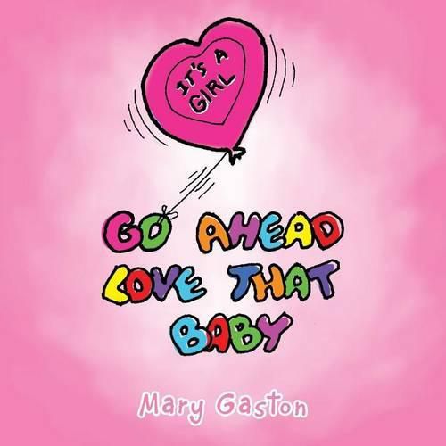 Cover image for Go Ahead Love That Baby