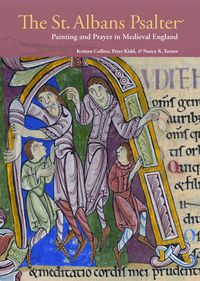 Cover image for St. Albans Psalter - Painting and Prayer in Medieval England