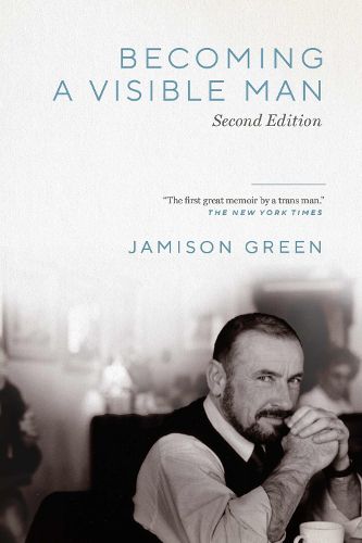 Cover image for Becoming a Visible Man: Second Edition