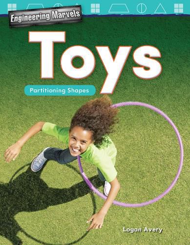 Cover image for Engineering Marvels: Toys: Partitioning Shapes