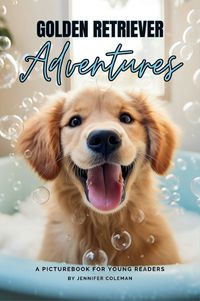 Cover image for Golden Retrievers Adventures