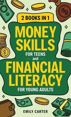 Cover image for Money Skills for Teens and Financial Literacy for Young Adults