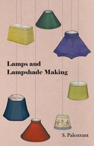 Cover image for Lamps and Lampshade Making