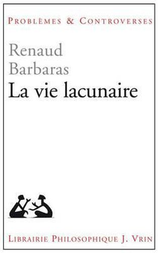 La Vie Lacunaire