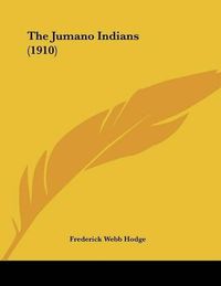 Cover image for The Jumano Indians (1910)