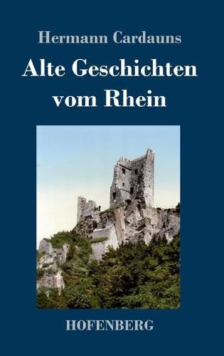 Alte Geschichten vom Rhein