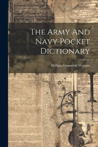 Cover image for The Army And Navy Pocket Dictionary