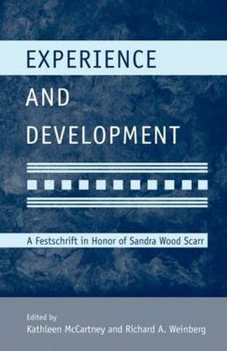 Cover image for Experience and Development: A Festschrift in Honor of Sandra Wood Scarr