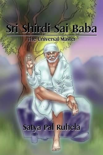 Cover image for Sri Shirdi Sai Baba: The Universal Master