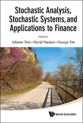 Cover image for Stochastic Analysis, Stochastic Systems, And Applications To Finance