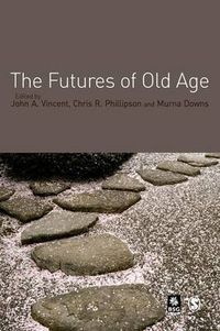 Cover image for The Futures of Old Age