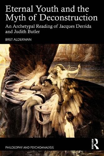 Cover image for Eternal Youth and the Myth of Deconstruction
