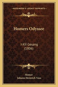 Cover image for Homers Odyssee: I-XII Gesang (1806)