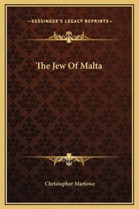 Cover image for The Jew of Malta