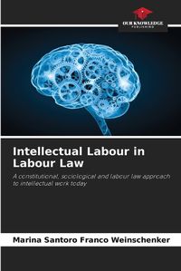 Cover image for Intellectual Labour in Labour Law