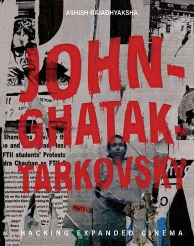 Cover image for John-Ghatak-Tarkovsky - Hacking Expanded Cinema