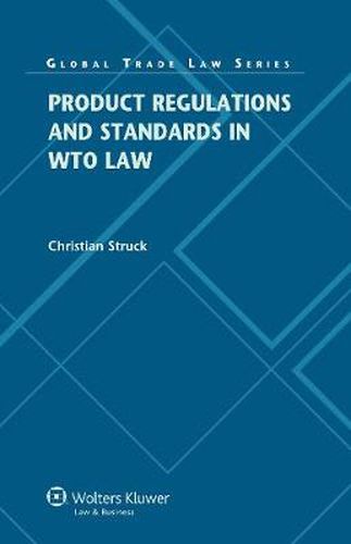 Cover image for Product Regulations and Standards in WTO Law