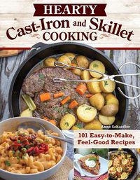 Cover image for Hearty Cast-Iron and Skillet Cooking