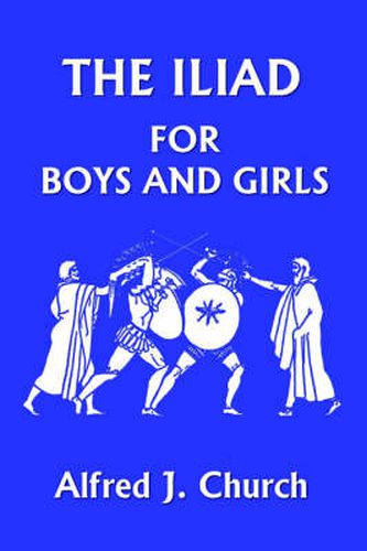 Cover image for The Iliad for Boys and Girls