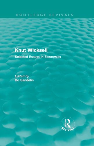 Cover image for Knut Wicksell: Selected Essays Volumes 1 & 2