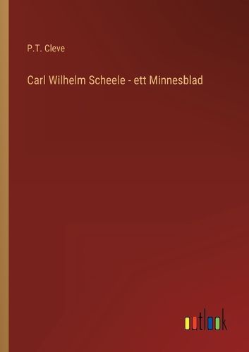 Cover image for Carl Wilhelm Scheele - ett Minnesblad