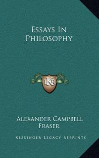 Cover image for Essays in Philosophy