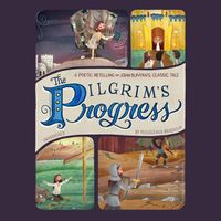 Cover image for The Pilgrim's Progress Lib/E: A Poetic Retelling of John Bunyan's Classic Tale