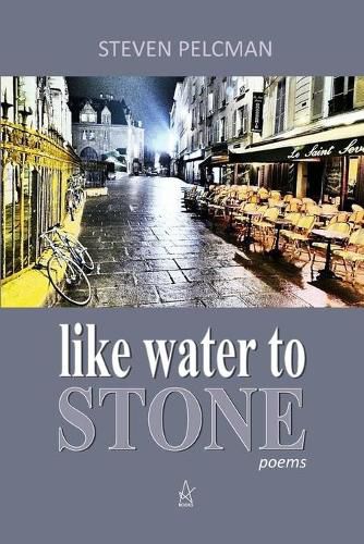 Cover image for like water to STONE: A Collection of Poems