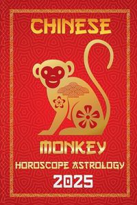 Cover image for Monkey Chinese Horoscope 20025