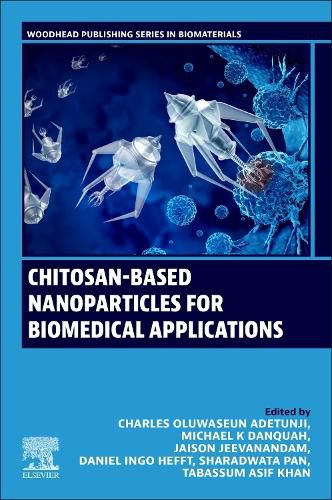 Cover image for Chitosan-Based Nanoparticles for Biomedical Applications