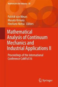 Cover image for Mathematical Analysis of Continuum Mechanics and Industrial Applications II: Proceedings of the International Conference CoMFoS16