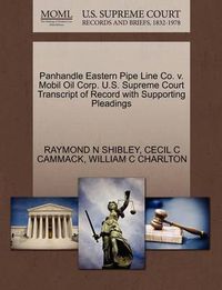 Cover image for Panhandle Eastern Pipe Line Co. V. Mobil Oil Corp. U.S. Supreme Court Transcript of Record with Supporting Pleadings