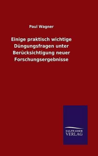 Cover image for Einige praktisch wichtige Dungungsfragen unter Berucksichtigung neuer Forschungsergebnisse