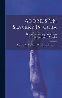 Cover image for Address On Slavery In Cuba