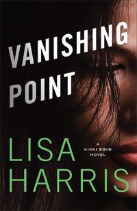 Cover image for Vanishing Point - A Nikki Boyd Novel