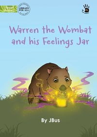 Cover image for Warren the Wombat and his Feelings Jar - Our Yarning