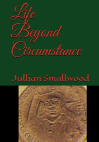 Cover image for Life Beyond Circumstance