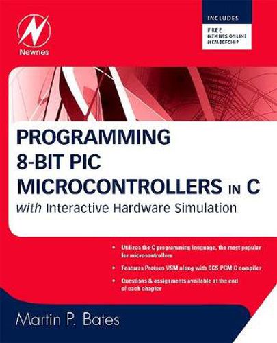 Cover image for Programming 8-bit PIC Microcontrollers in C: with Interactive Hardware Simulation