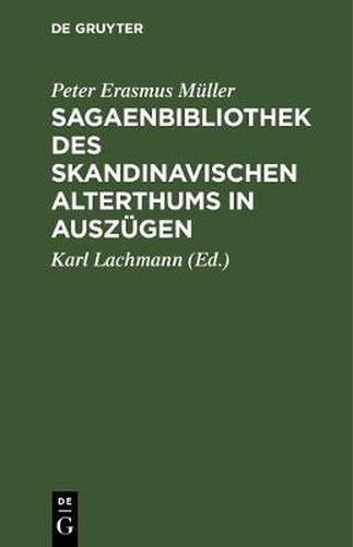 Sagaenbibliothek des Skandinavischen Alterthums in Auszugen