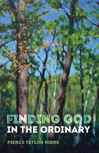 Cover image for Finding God in the Ordinary