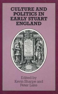 Cover image for Culture and Politics in Early Stuart England