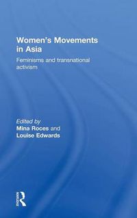 Cover image for Women's Movements in Asia: Feminisms and Transnational Activism