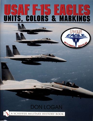 Cover image for USAF F-15 Eagles: Units, Colors and Markings