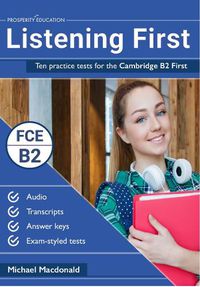 Cover image for Listening First: Ten practice tests for the Cambridge B2 First