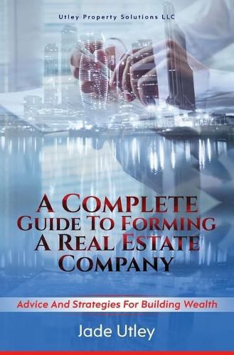 Cover image for A Complete Guide to Forming a Real Estate Company