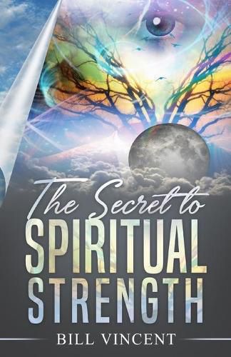 Cover image for The Secret to Spiritual Strength