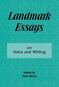 Cover image for Landmark Essays on Voice and Writing: Volume 4