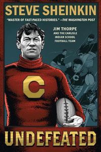Cover image for Undefeated: Jim Thorpe and the Carlisle Indian School Football Team