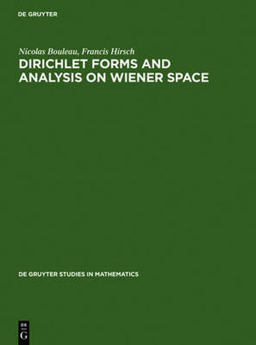 Cover image for Dirichlet Forms and Analysis on Wiener Space